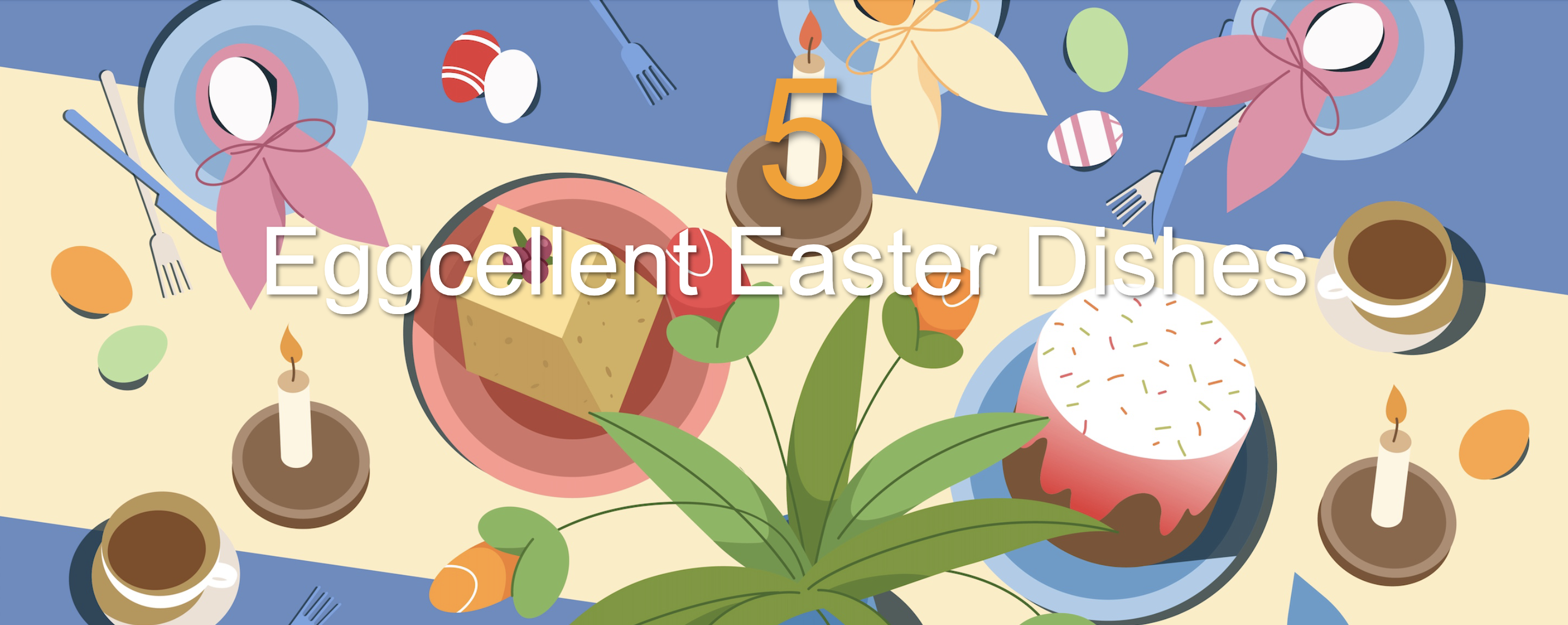Easter Holiday 5 festive dishes for restaurants 